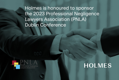 The 2023 Professional Negligence Lawyers Association (PNLA) Dublin Conference